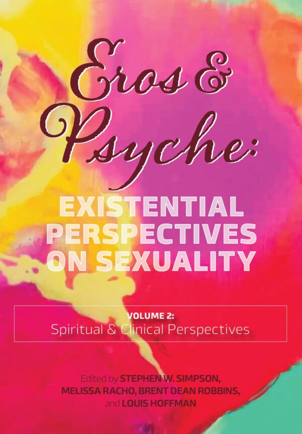 Eros & Psyche (Volume 2: Spiritual & Clinical Perspectives)
